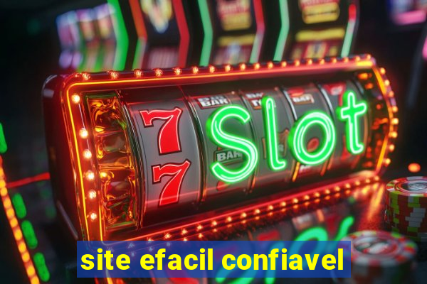 site efacil confiavel